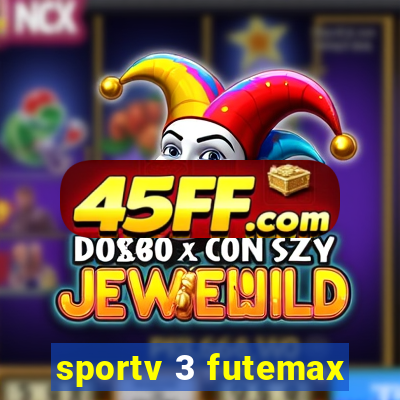 sportv 3 futemax